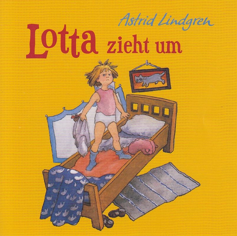 Lotta zieht um - Astrid Lindgren