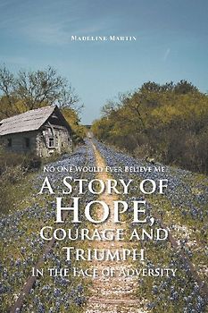 No One Would Ever Believe Me