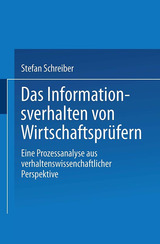 Das Informationsverhalten von Wirtschaftsprüfern
