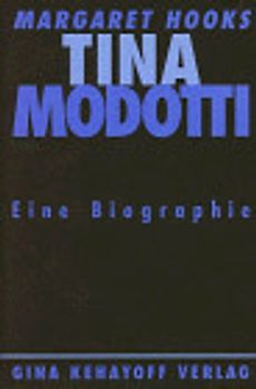 Tina Modotti. Eine Biographie
