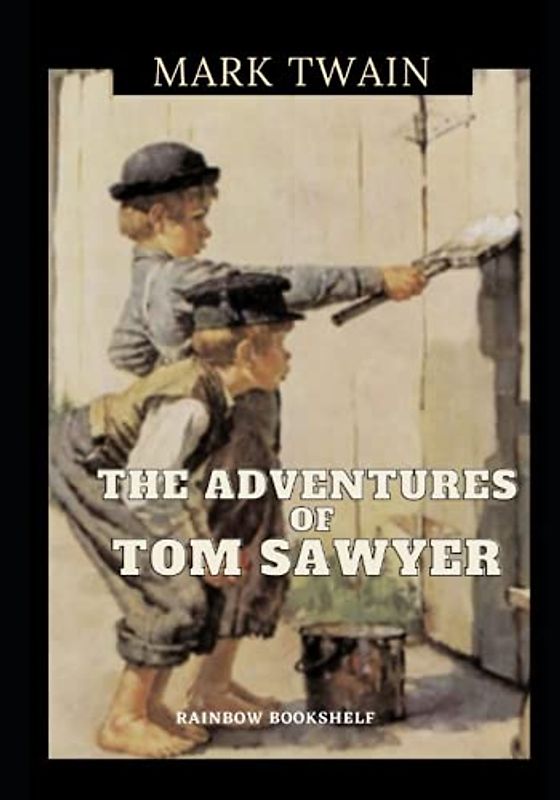 THE ADVENTURES OF TOM SAWYER