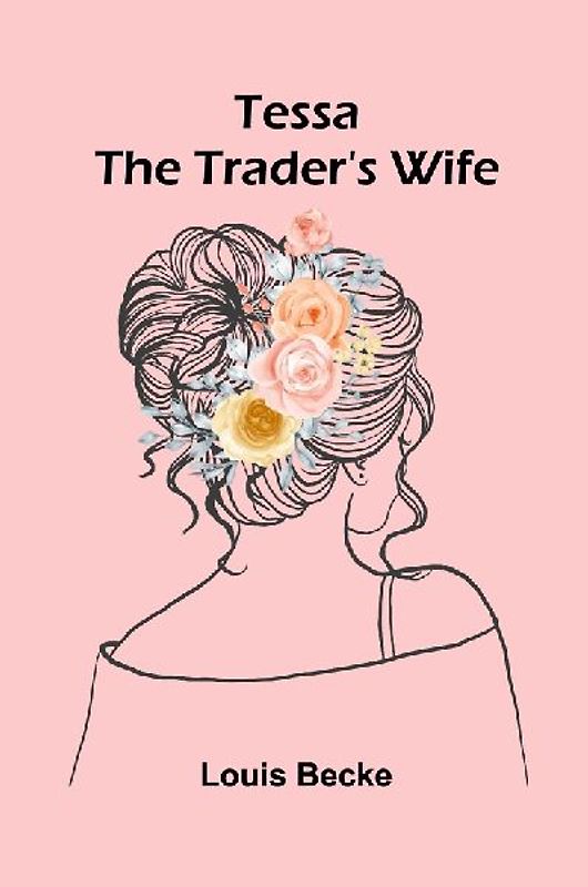 Tessa--The Trader's Wife