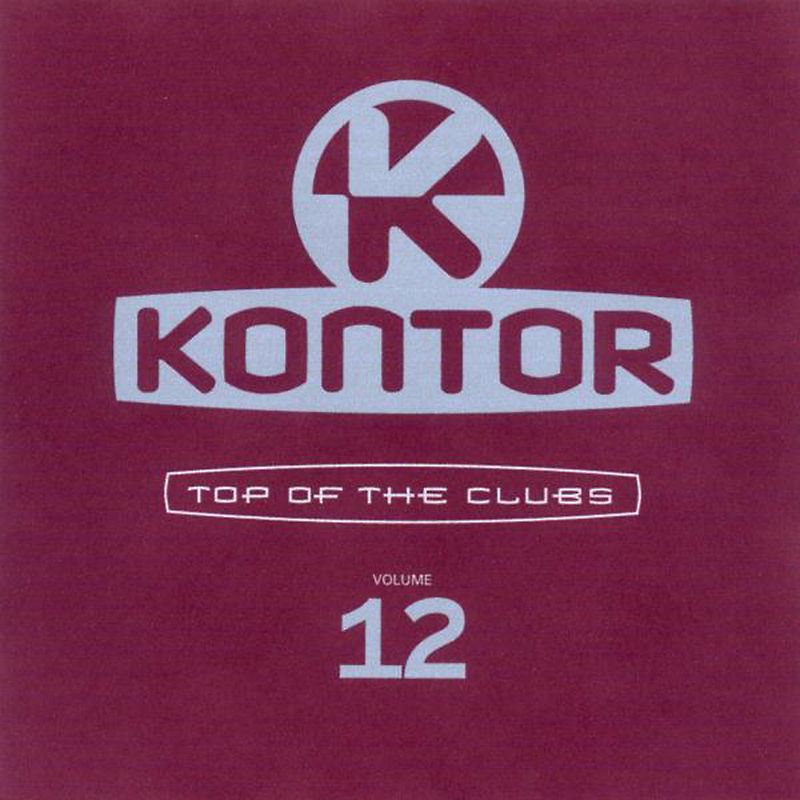 Various - Kontor - Top of the Clubs Vol. 12