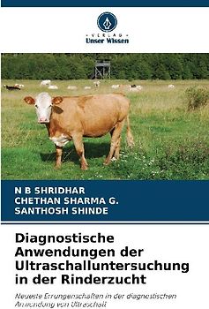 Diagnostische Anwendungen der Ultraschalluntersuchung in der Rinderzucht
