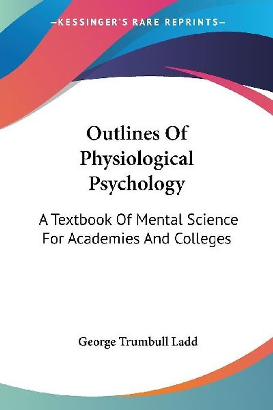 Outlines Of Physiological Psychology