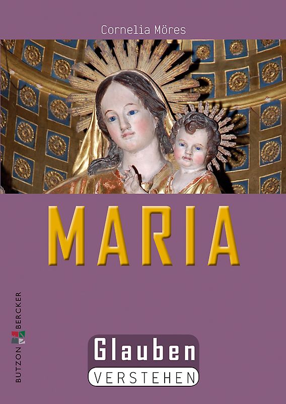 Maria. Glauben verstehen