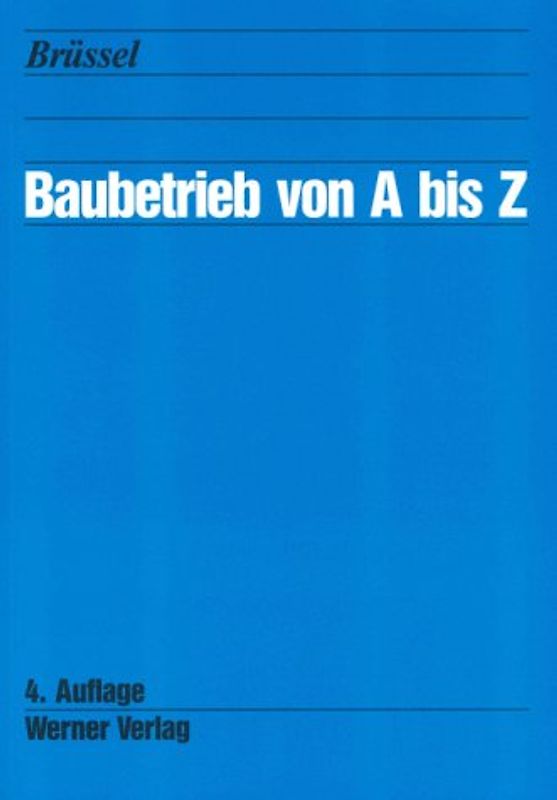 Baubetrieb von A bis Z