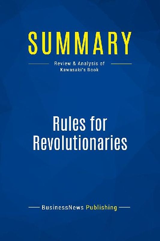 Summary: Rules for Revolutionaries