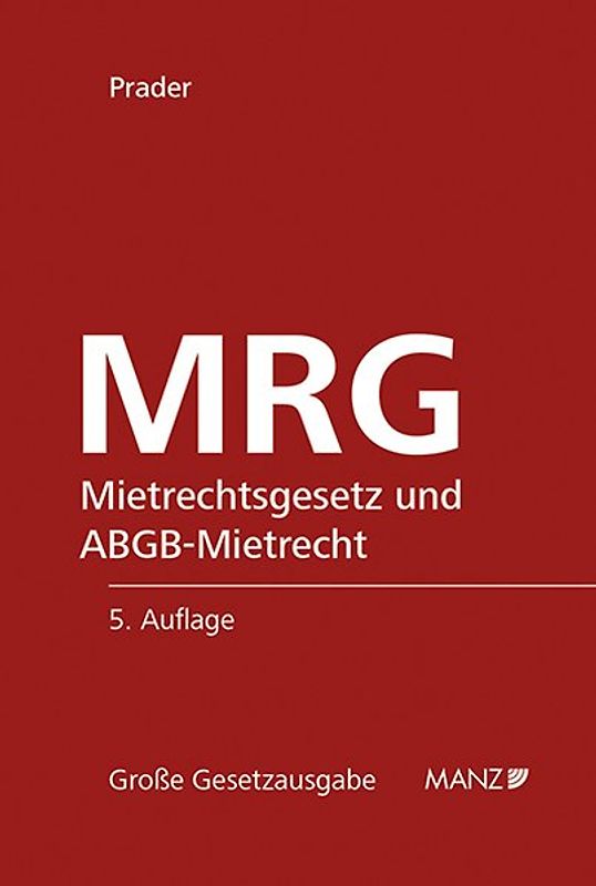 MRG - Mietrechtsgesetz und ABGB-Mietrecht