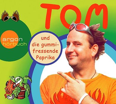 Hörbuch Tom... und die gummifressende Paprika