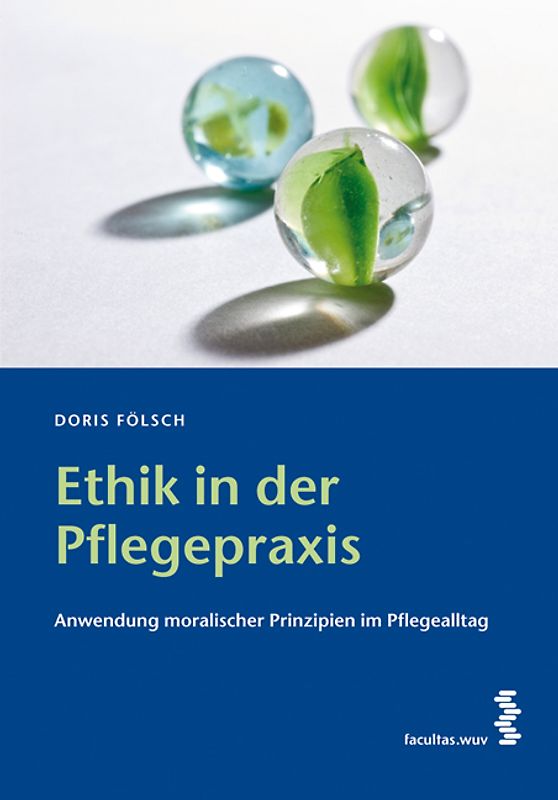 Ethik in der Pflegepraxis
