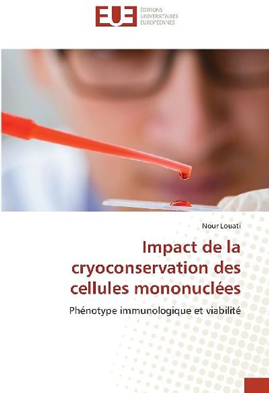 Impact de la cryoconservation des cellules mononuclées