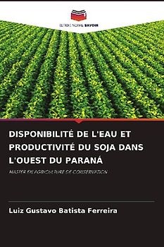 DISPONIBILITÉ DE L'EAU ET PRODUCTIVITÉ DU SOJA DANS L'OUEST DU PARANÁ