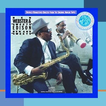 Ben Webster and "Sweets" Edison - Ben and "Sweets"