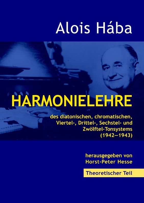 Harmonielehre des diatonischen, chromatischen, Viertel-, Drittel-, Sechstel- und Zwölftel-Tonsystems