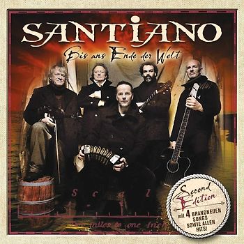 Santiano - Bis Ans Ende der Welt (Second Edition / inkl. 4 neuer Songs)