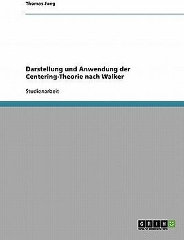 Darstellung und Anwendung der Centering-Theorie nach Walker