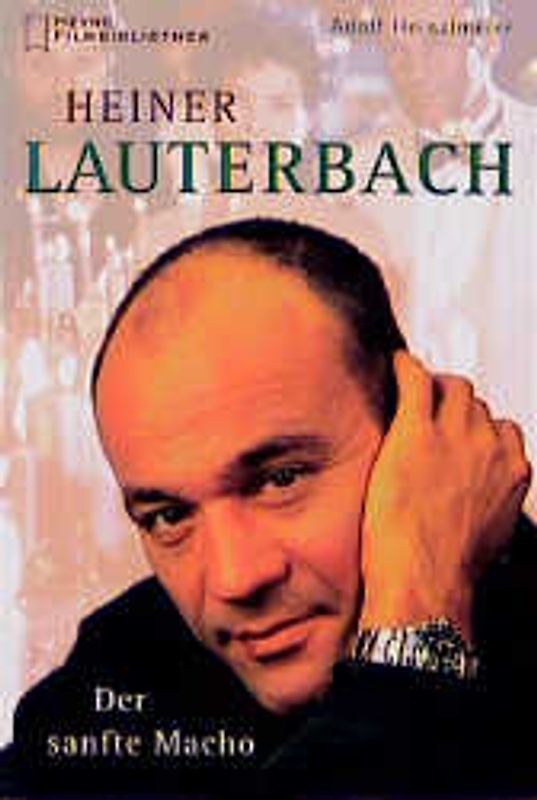 Heiner Lauterbach. Der sanfte Macho
