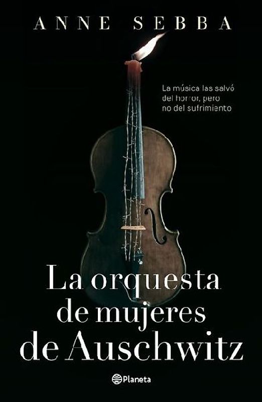La Orquesta de Mujeres de Auschwitz (Novela Histórica) / The Women's Orchestra of Auschwitz (a Historical Novel)