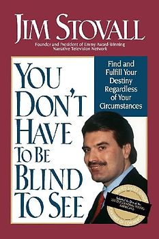 You Don't Have to be Blind to See - Stovall, Jim