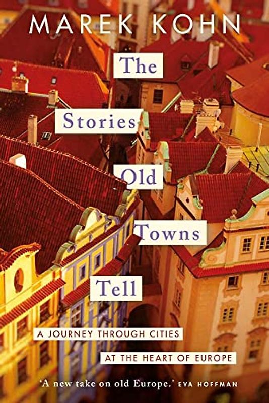 The Stories Old Towns Tell