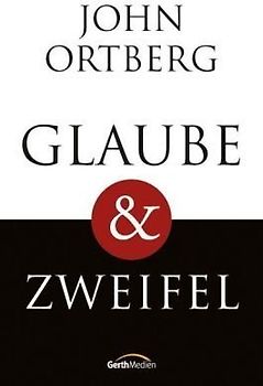 Glaube & Zweifel