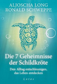 Die 7 Geheimnisse der Schildkröte (Geschenkausgabe)