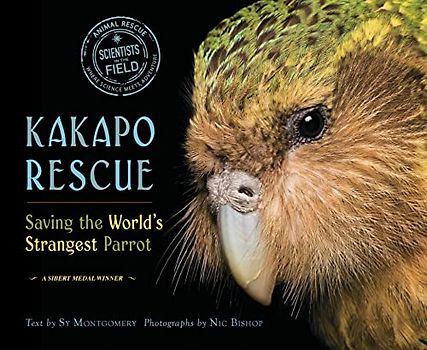Kakapo Rescue: Saving the World's Strangest Parrot (Scientists in the Field Series)