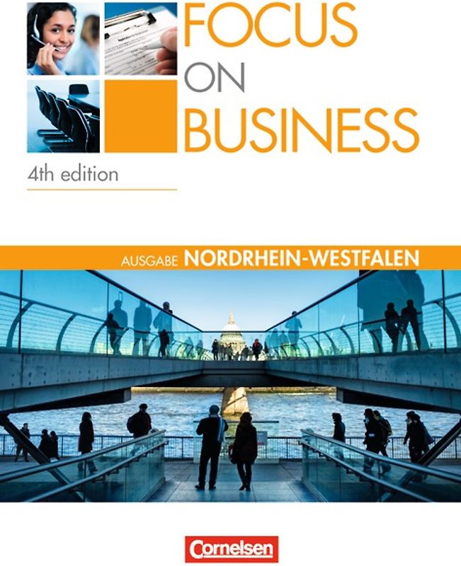 Focus on Business - Englisch für berufliche Schulen - 4th edition - Nordrhein-Westfalen - B1/B2