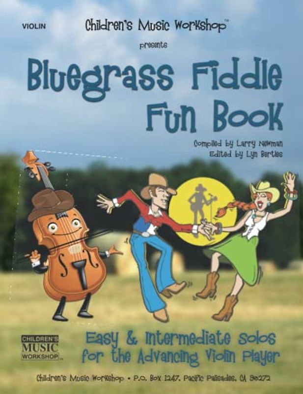 Bluegrass Fiddle Fun Book: Easy & Intermediate Solos for the Advancing Violin Player (Bluegrass Fun Books)