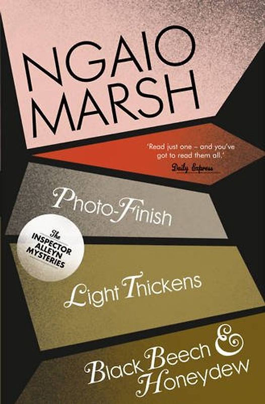Photo-Finish / Light Thickens / Black Beech and Honeydew (The Ngaio Marsh Collection) - Marsh, Ngaio