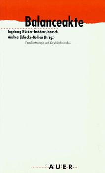 Balanceakte. Familientherapie und Geschlechterrollen