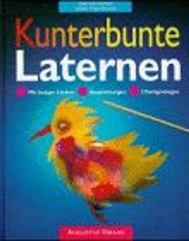 Kunterbunte Laternen. Mit lustigen Liedern. Bauanleitungen, 2 Vorlagenbogen