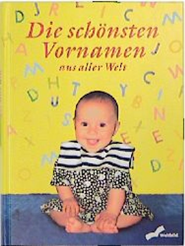 Die schönsten Vornamen. Aus aller Welt