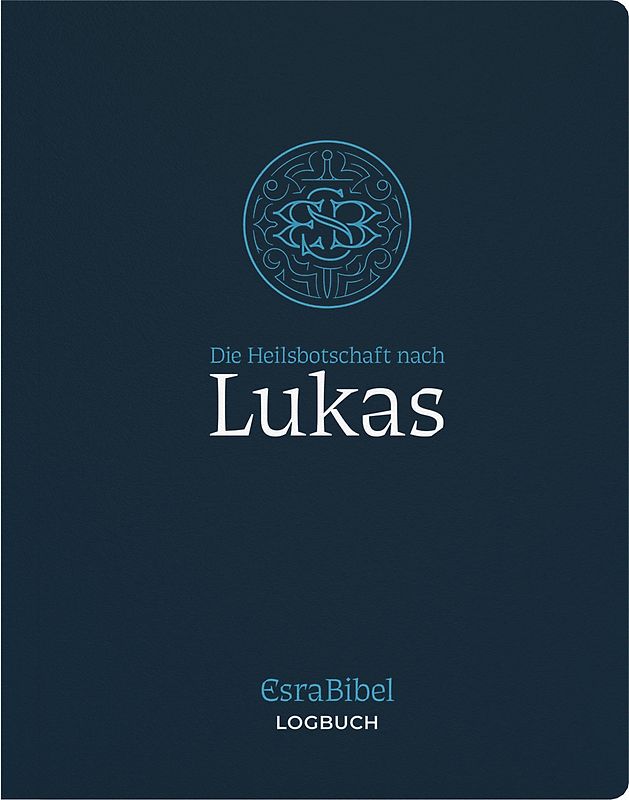 EsraBibel – Logbuch Lukas-Evangelium