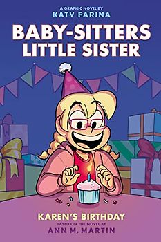 Karen's Birthday: A Graphic Novel (Baby-Sitters Little Sister #6)