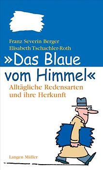 Das Blaue vom Himmel