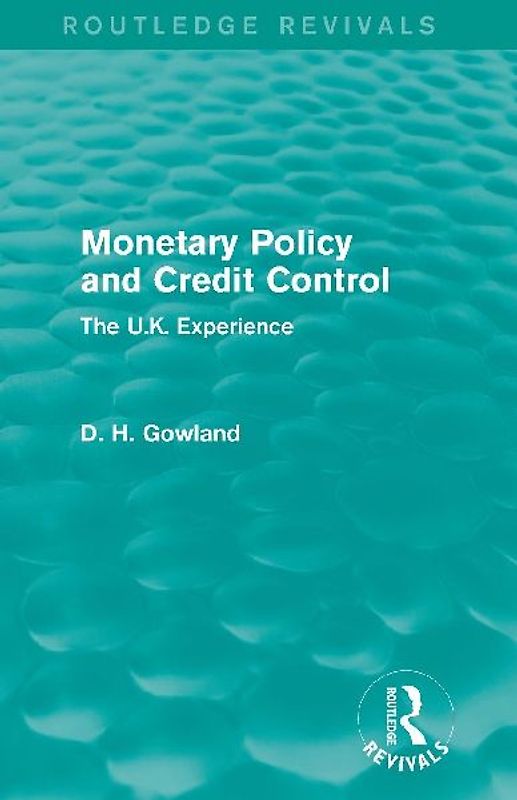 Monetary Policy and Credit Control (Routledge Revivals)