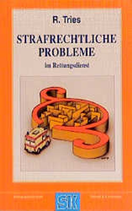 Strafrechtliche Probleme im Rettungsdienst