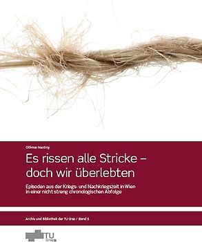 Es rissen alle Stricke - doch wir überlebten