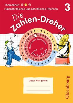 Die Zahlen-Dreher / 3. Schuljahr - Halbschriftliches und schriftliches Rechnen