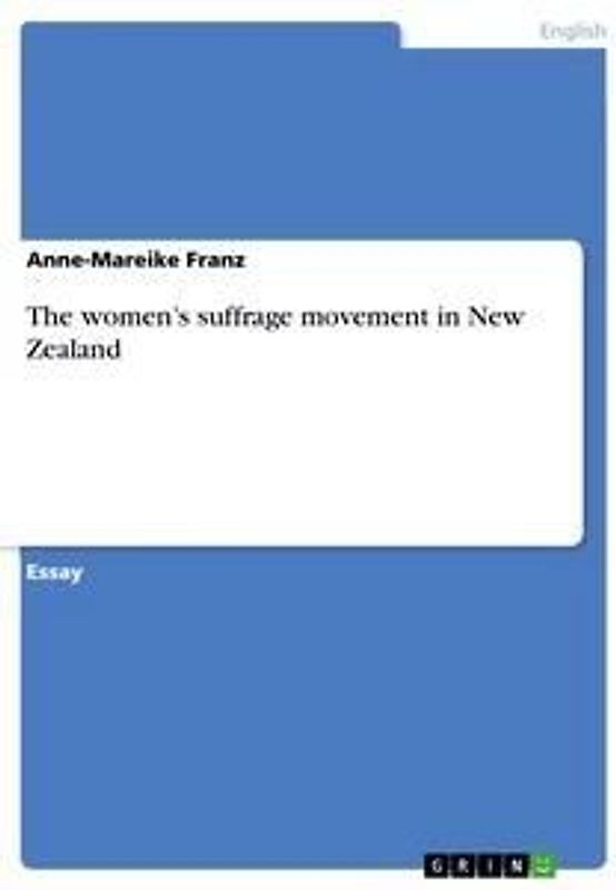 The women's suffrage movement in New Zealand