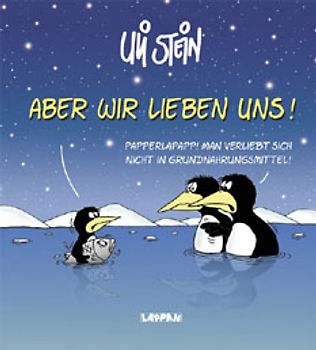 Aber - wir lieben uns!