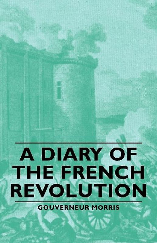 A Diary of the French Revolution