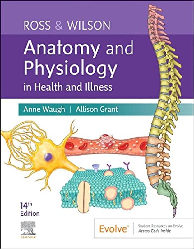 Ross & Wilson Anatomy and Physiology in Health and Illness