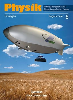 Physik - Ausgabe Volk und Wissen - Regelschule Thüringen / 8. Schuljahr - Schülerbuch