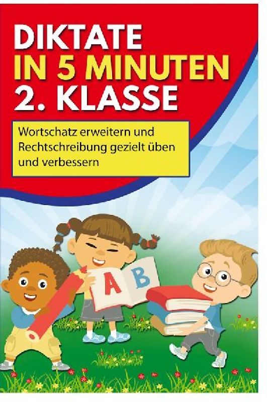 Diktate in 5 Minuten 2. Klasse