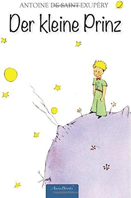 Der kleine Prinz: Mit allen Illustrationen des Autors (Format 10x15 cm) - de Saint-Exupéry, Antoine