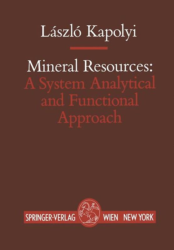Mineral Resources: A System Analytical and Functional Approach