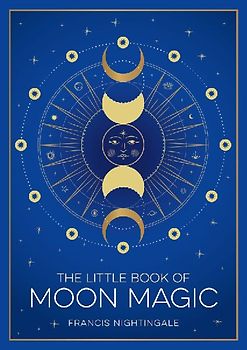 The Little Book of Moon Magic